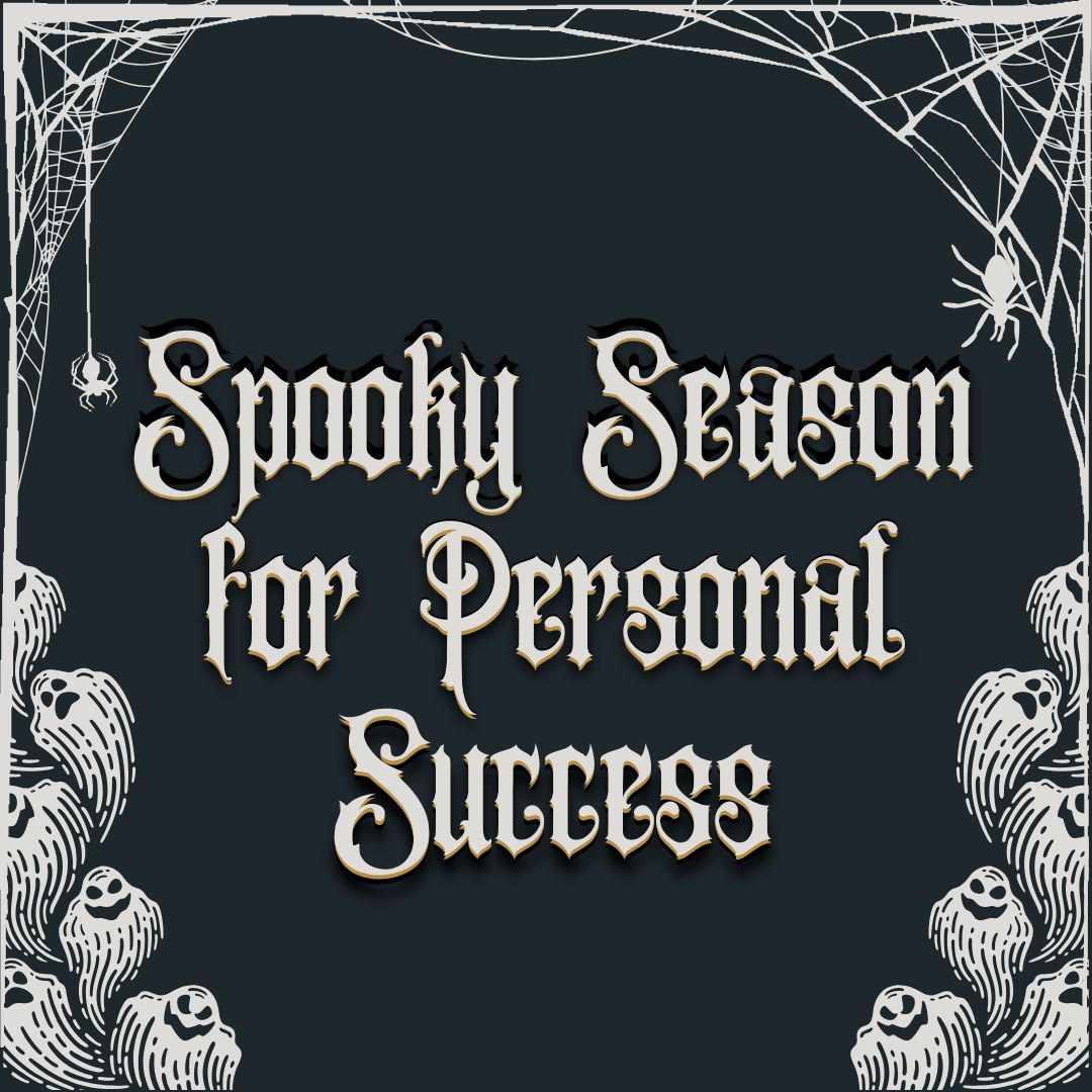Spooky Season for Personal Success (Registration)